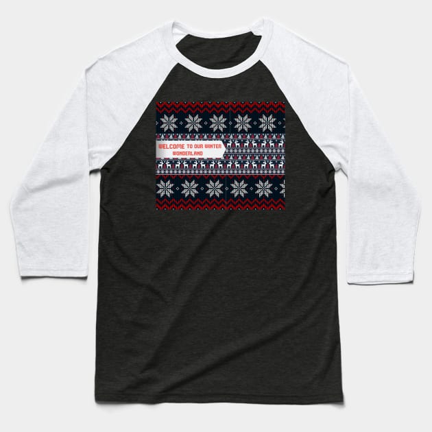 Welcome to our winter wonderland Ugly christmas sweater design Baseball T-Shirt by TextureMerch